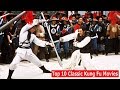 Top 10 classic kung fu movies by rating