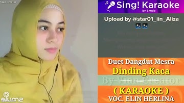 Dinding Kaca ( KARAOKE ) Duet Bareng Si Cantik Elin Tanpa Vokal Pria