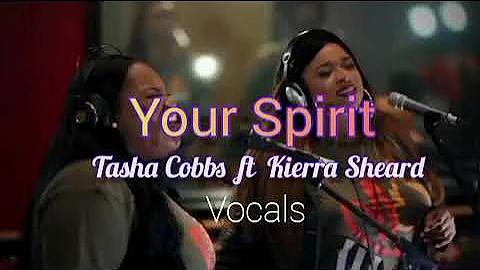 By your spirit (vocal line only) by Tasha Cobbs ft Kierra Sheard