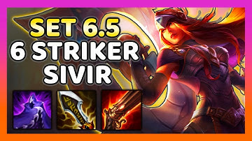 6 Striker Sivir Carry - New TFT Set 6.5 Comps | Teamfight Tactics