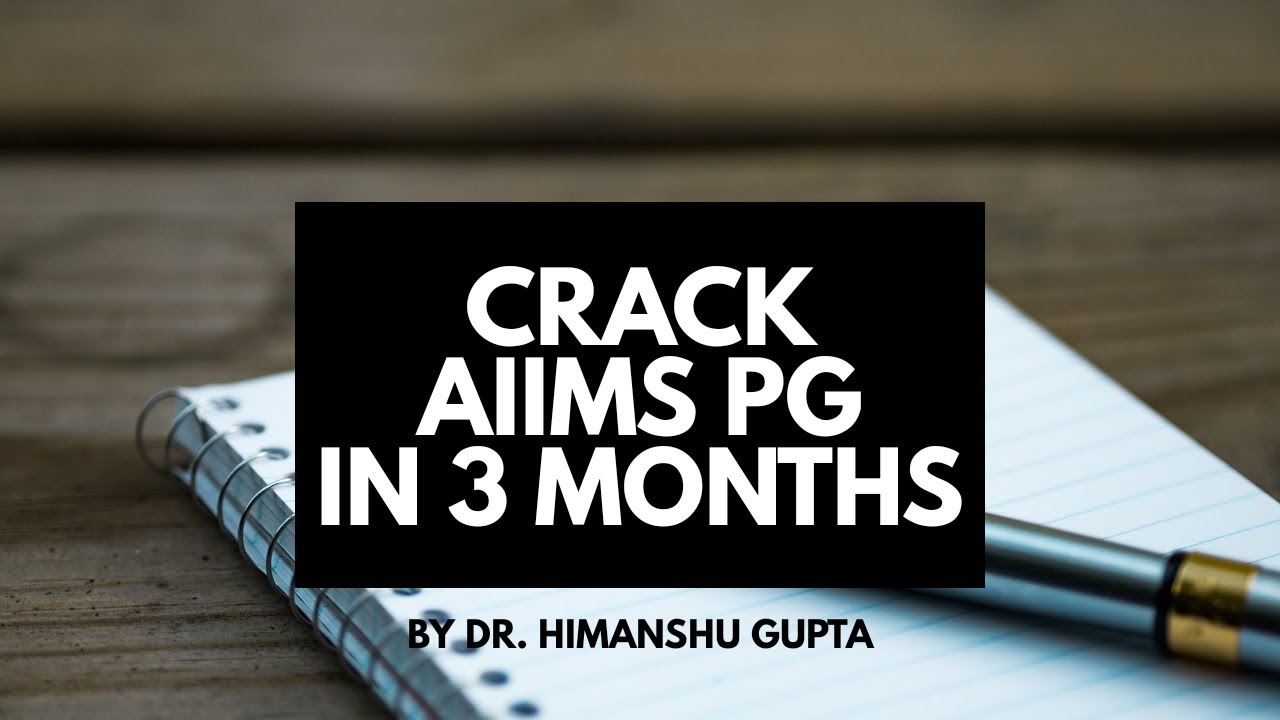 How To Crack Aiims Pg In 3 Months