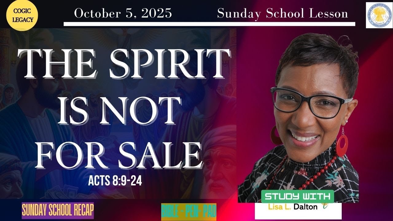 The Spirit Is Not For Sale, Acts 8:9-24,October, 2025, COGIC Legacy ...