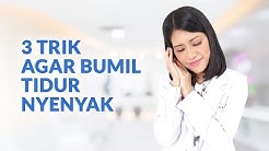 3 Trik Agar Bumil Tidur Nyenyak - Durasi: 3.33. 