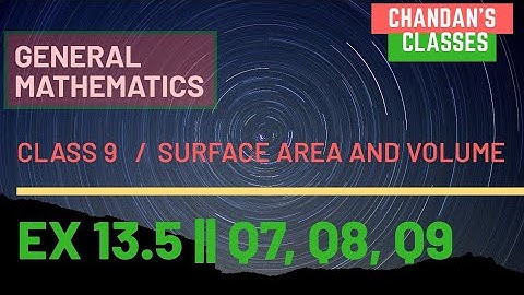 Exercise 13.5 || Q7, Q8, Q9 || Maths | Class 9