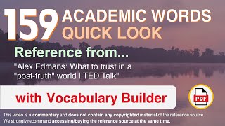 159 Academic Words Quick Look Ref from "Alex Edmans: What to trust in a "post-truth" world | TED"