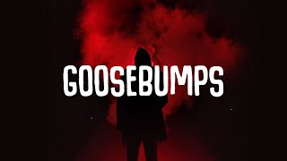 Travis Scott, HVME - Goosebumps (Lyrics)