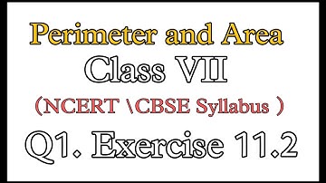 question 1 Perimeter and Area - Ex 11.2 | NCERT Maths Class 7 Chapter 11| Introduction|@VedhAcademy