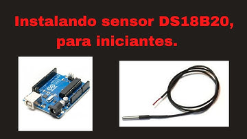 Passo a passo para instalação do sensor DS18B20 com objetivo de medição simples de temperaturas.