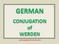 German Grammar by Csaba Mező - Conjugation of WERDEN ...