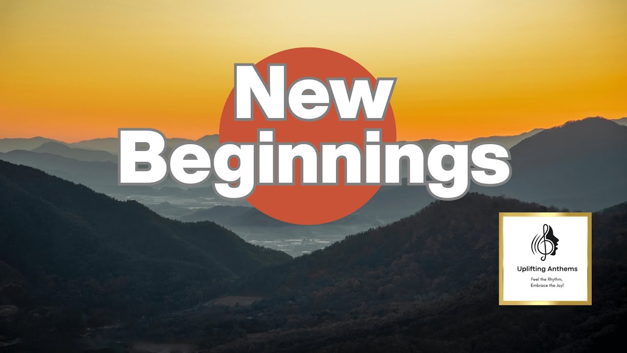 New Beginnings