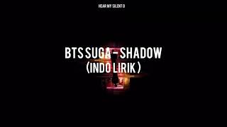 BTS SUGA - SHADOW ( SUB INDO LIRIK )