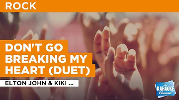 Don't Go Breaking My Heart (Duet) : Elton John & Kiki Dee | Karaoke with Lyrics