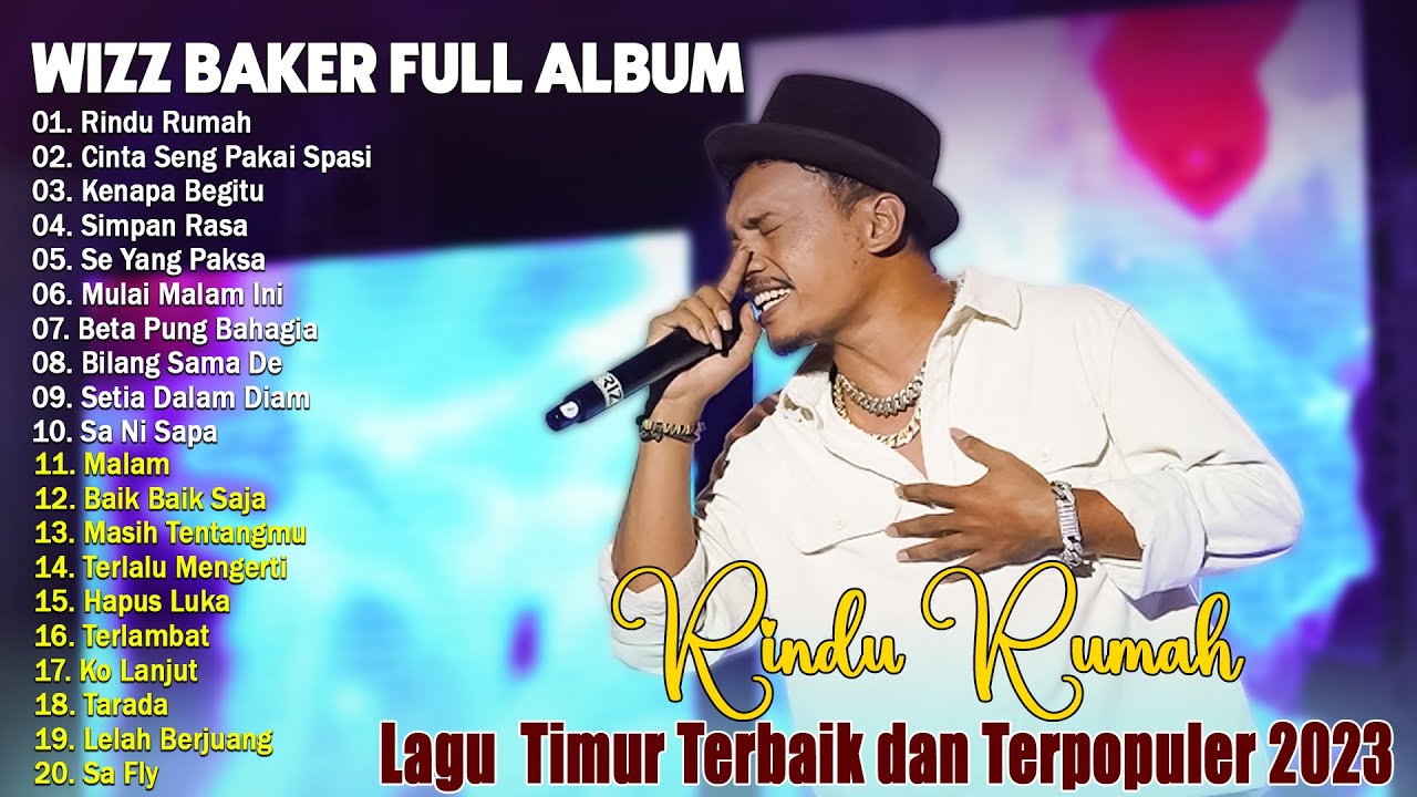 Wizz Baker Full Album Terbaik 2023 ~ Kumpulan Lagu Timur Terpopuler dan ...
