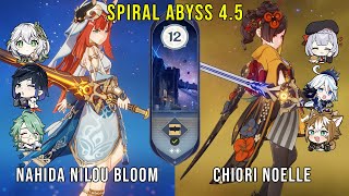 C0 Nahida Nilou Bloom and C0 Chiori Noelle Triple Geo - Genshin Impact Abyss 4.5 - Floor 12 9 Stars
