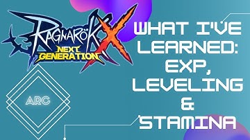 Ragnarok X: Next Generation | EXP, Leveling and Stamina