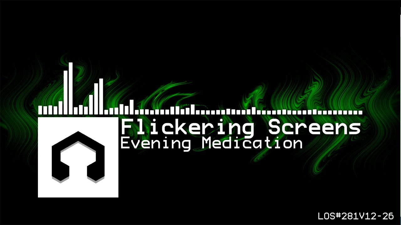 Flickering Screens Evening Medication LMMS Opus YouTube Flickering screens evening medication lmms opus youtube