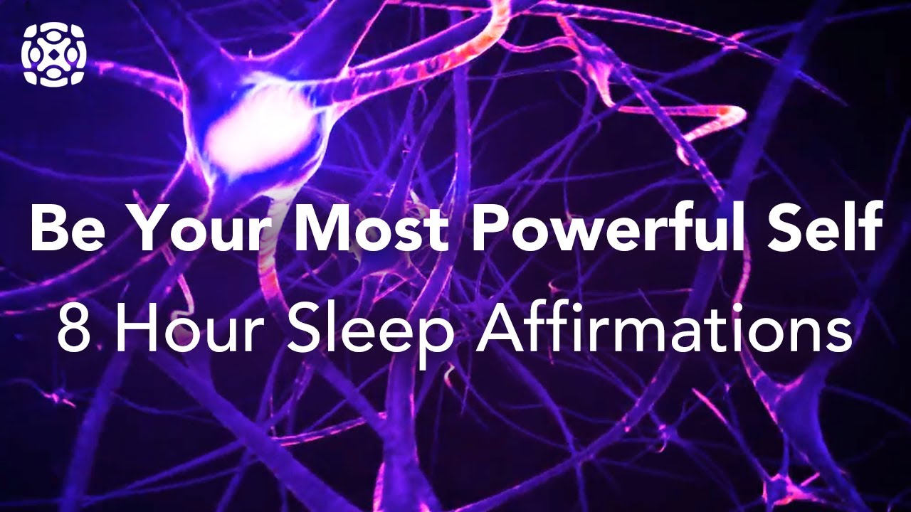 Be Your Most POWERFUL Self 8 Hours Affirmations Healthy Wealthy  Wise Sleep Affirmations