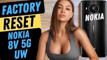 Nokia 8V 5G UW Hard Reset Factory Reset Wipe & Clean Easiest Way to Reset