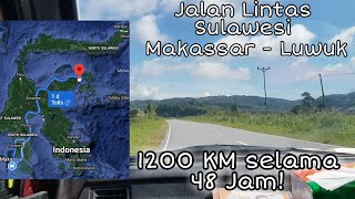 Menyusuri Jalan Trans Sulawesi, Perjalanan 48 jam Lintas Makassar - Luwuk Banggai sejauh 1200 KM