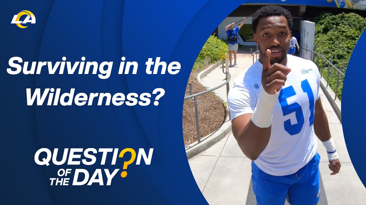 Which Rams Teammate Wouldn't Survive Camping In The Wilderness? | Question of the Day