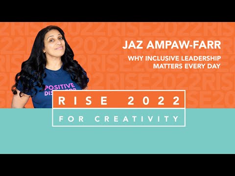 Creative Equals RISE 2022: Jaz Ampaw-Farr - Why Inclusive Leadership Matters Every Day