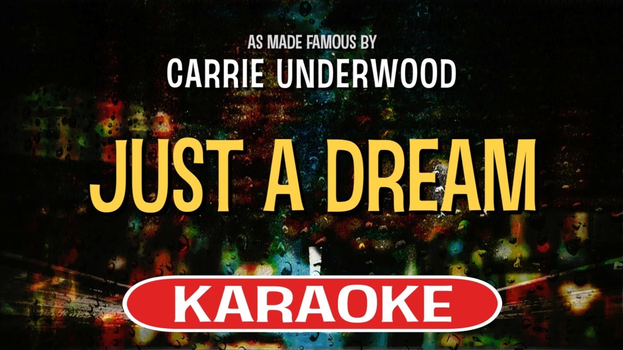 Just A Dream (Karaoke Version) Carrie Underwood YouTube