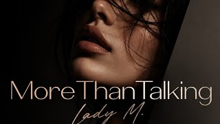 MoreThanTalking - Lady M.