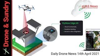 Daily Drone News 14Th April 2021
