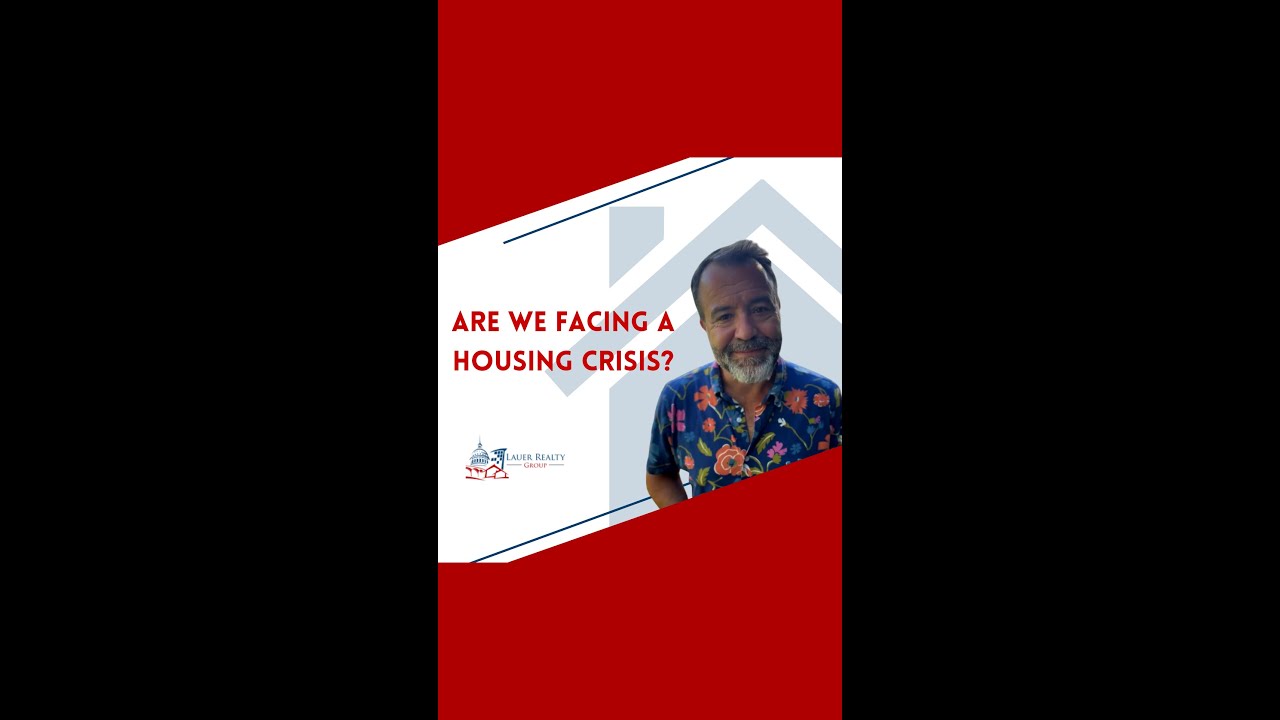 Are We Facing a Housing Crisis? | Lauer Realty Group