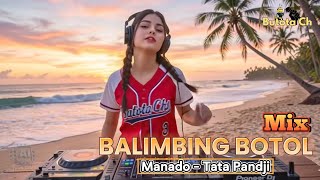 BALIMBING BOTOL • Mix || Manado - Tata Pandji || AiMusicByButototaProduction || Butota Ch