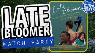 LATE BLOOMER WATCH PARTY W/WRITER, DIRECTOR & STAR OWEN SQUIRE SMITH | Film Threat Watch Party