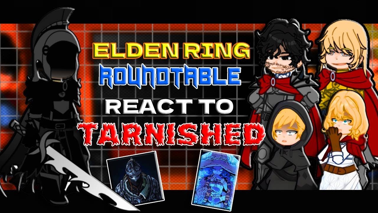 Elden Ring Roundtable React To The Tarnished - Gacha React 🇺🇸/🇧🇷