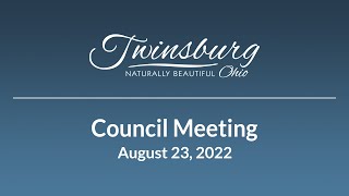 City of Twinsburg Council Meeting - August 23, 2022