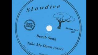 Video thumbnail of "slowdive  Beach Song"