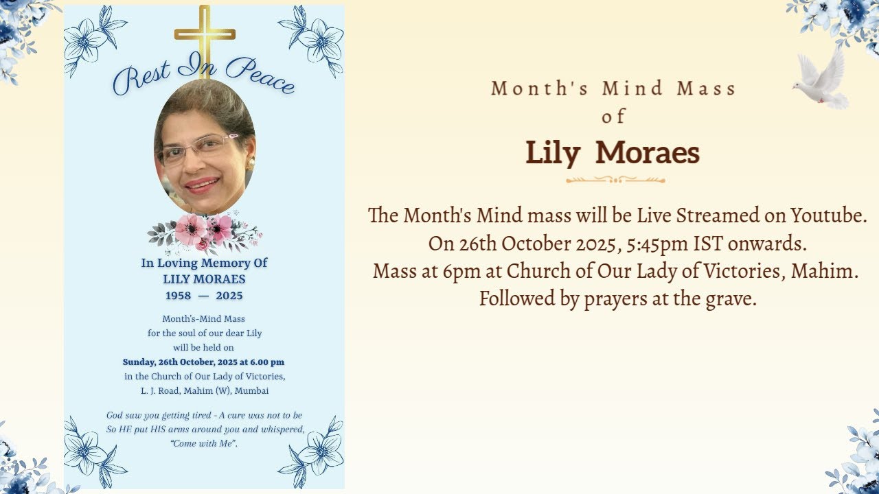 Month's Mind Mass of Lily Moraes | 26th Oct 2025, 5:45pm IST onwards