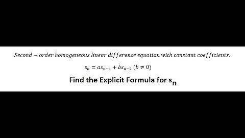 Second-order homogeneous linear difference equation with constant coefficients - Recurrence relation