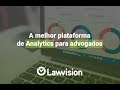 Lawvision  plataforma de inteligncia jurdica