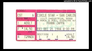 Frank Zappa - Marque-son&#39;s Chicken, Circle Star Theatre, San Carlos, CA, December 21, 1984