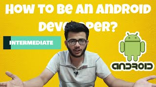 How to be an Android Developer #Intermediate - Part 2