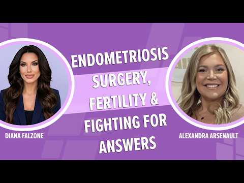 Endometriosis Surgery, Fertility & Fighting for Answers