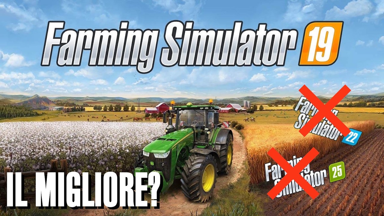 FARMING SIMULATOR 19 : Il Miglior Capitolo o Soltanto Nostalgia?