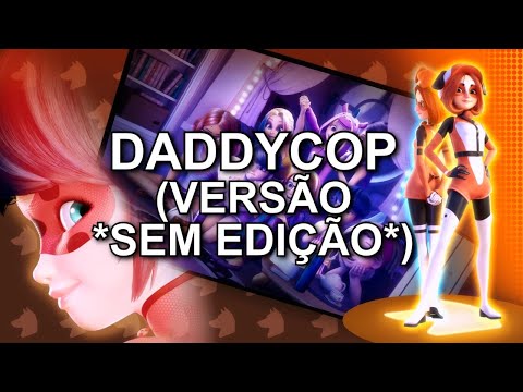 Analyzing Daddycop (Unedited Version) | Miraculous Season 6