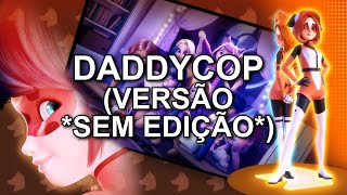 Analyzing Daddycop (Unedited Version) | Miraculous Season 6