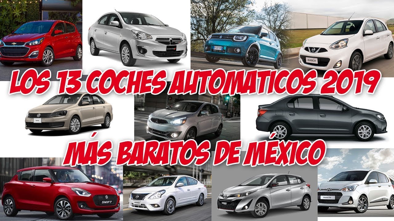 Los 13 automáticos 2019 más baratos México - YouTube
