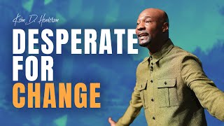 Desperate For Change | Keion Henderson TV