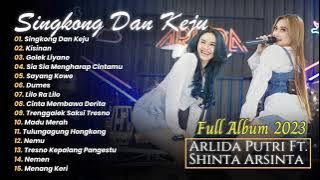 ARLIDA PUTRI FEAT. SHINTA ARSINTA - SINGKONG DAN KEJU - KISINAN | FULL ALBUM 2023