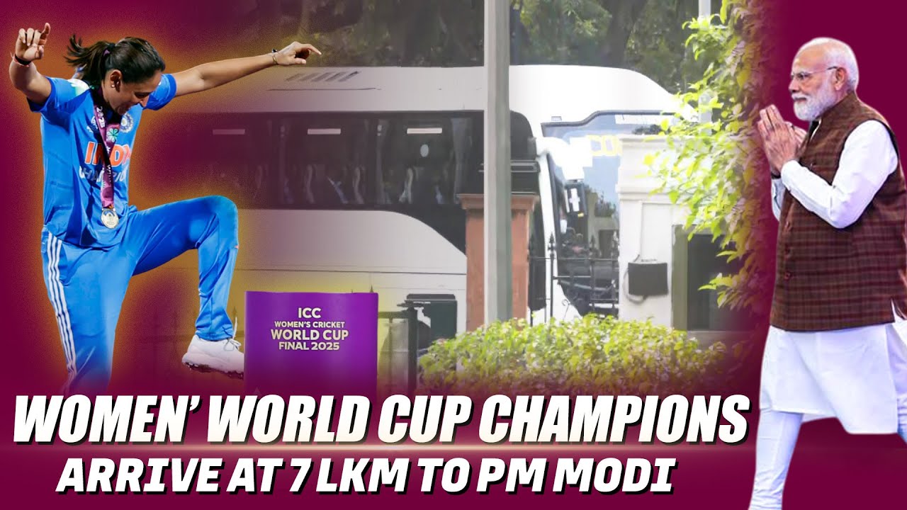 LIVE: Women ICC World Cup Champions arrive at 7 LKM to meet Prime Minister Narendra Modi