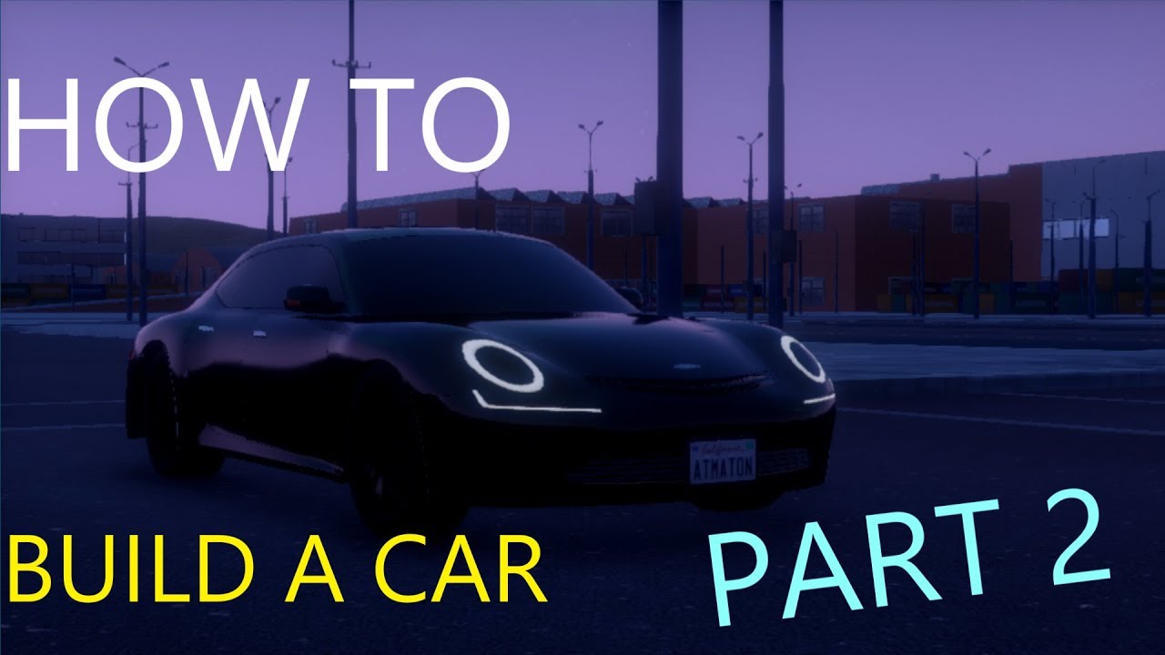 how to build a car #2 (automation/beamng)