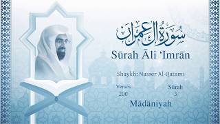 Quran: 3. Surah All 'Imran/Nasser Al Qatami/Read version / (Family of Imran):  English translation