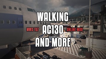 Walking AC130 MW2 TU7